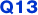 Q13